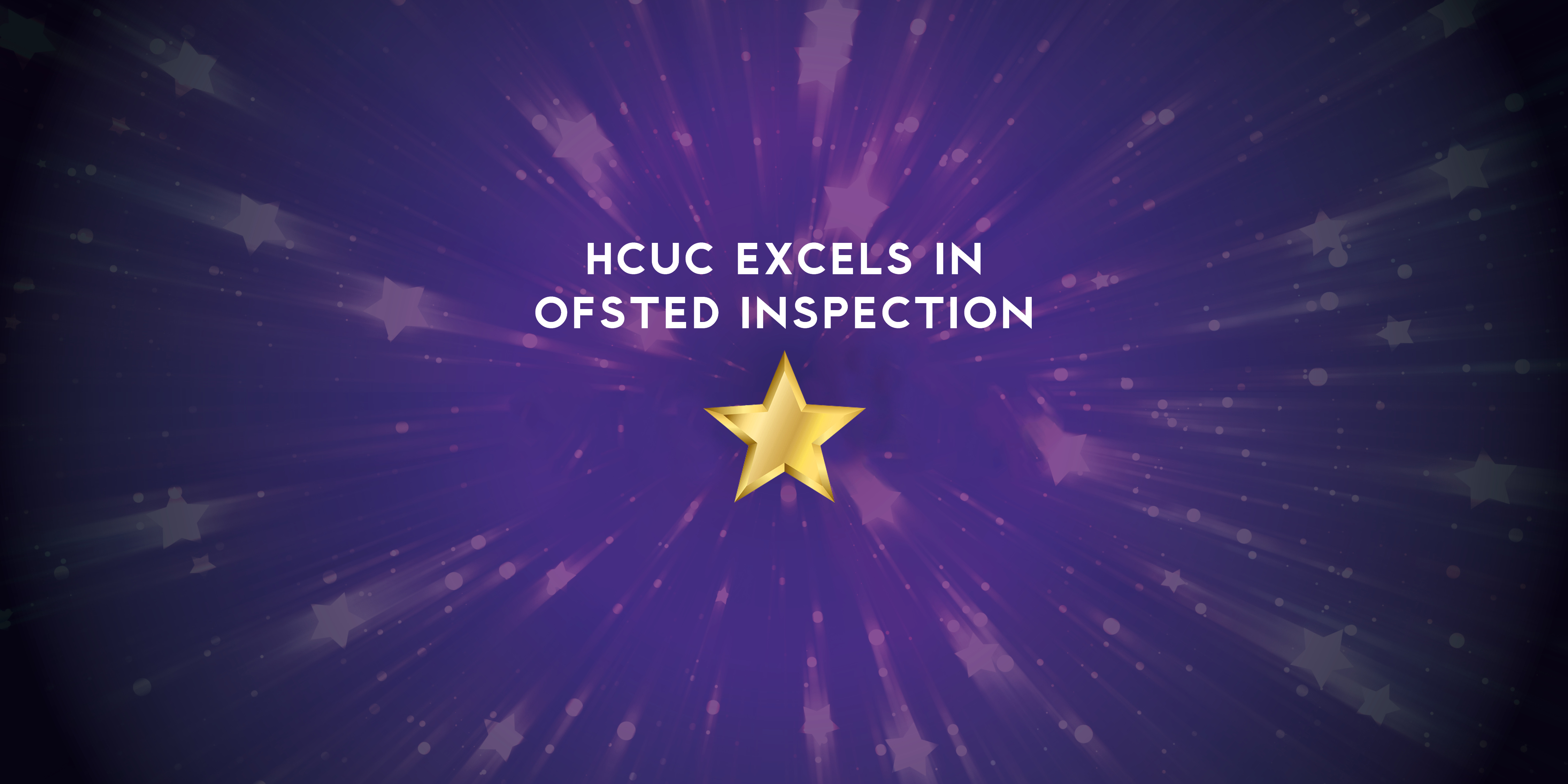 HCUC Excels in ofsted inspection